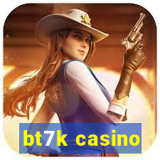 bt7k casino